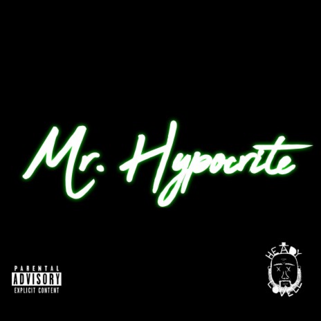 Mr. Hypocrite | Boomplay Music