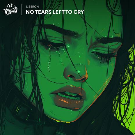 no tears left to cry | Boomplay Music