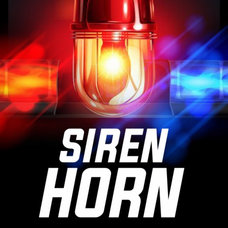 Siren Horn | Boomplay Music