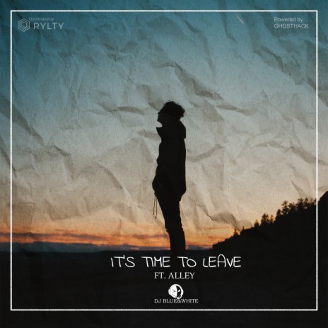 It's Time to Leave (Extended Version) ft. Alley | Boomplay Music