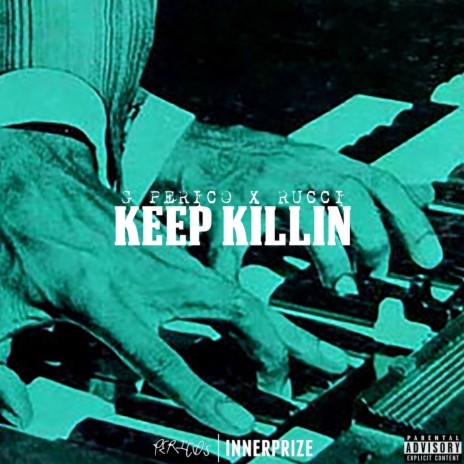 Keep Killin ft. Rucci | Boomplay Music