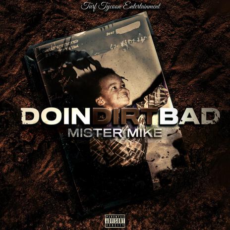 Doin' Dirt Bad | Boomplay Music