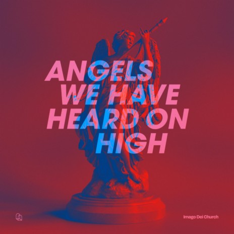 Angels We Have Heard on High | Boomplay Music