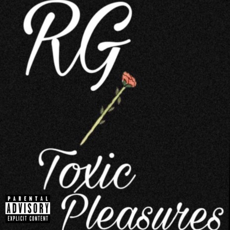 Toxic Pleasures | Boomplay Music