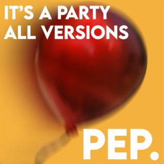 It's A Party (All Versions)