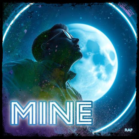 Mine | Boomplay Music