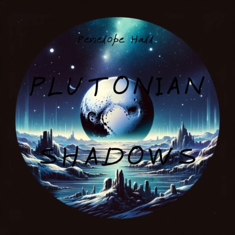 Plutonian Shadows | Boomplay Music
