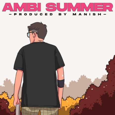 Ambi Summer ft. Reverb Dust | Boomplay Music