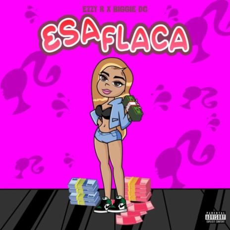 Esa Flaca ft. Biggie Dc | Boomplay Music