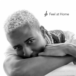 Feel at Home lyrics | Boomplay Music