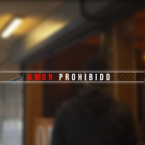 Amor Prohibido ft. El Santo Griall & Veroluxe | Boomplay Music