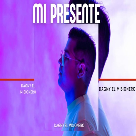 Mi Presente | Boomplay Music