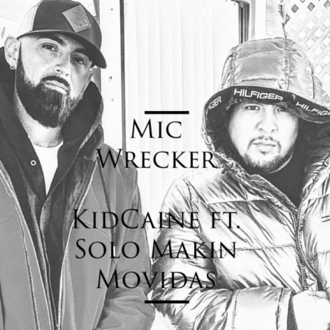 Mic Wrecker ft. KidCane | Boomplay Music
