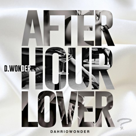 After Hour Lover (Give It to Me, Pt. 2) | Boomplay Music