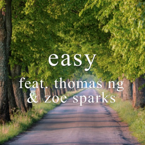 Easy ft. Zoe Sparks & Thomas Ng | Boomplay Music