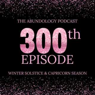 #300 - Weekly Energy Update for December 17, 2023: Winter Solstice & Capricorn Season