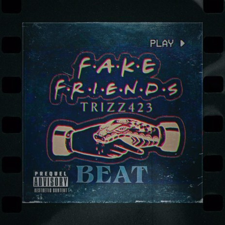 FAKE FRIENDS (BEAT) | Boomplay Music