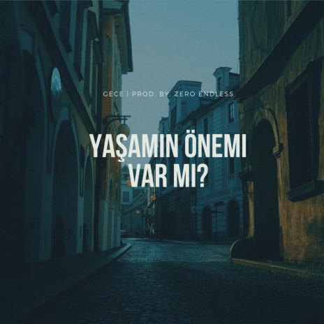 Yaşamın Önemi Var mı? | Boomplay Music