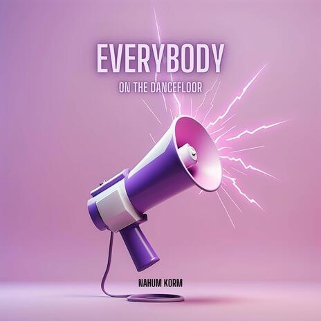 Everybody On The Dancefloor | Boomplay Music