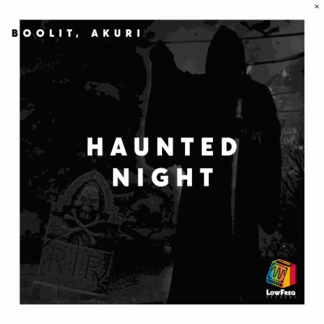 Haunted Night ft. AKURI | Boomplay Music