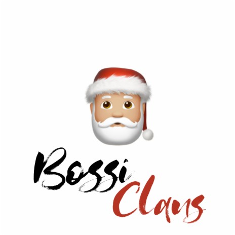 Bossi Claus ft. Chico Beatz | Boomplay Music