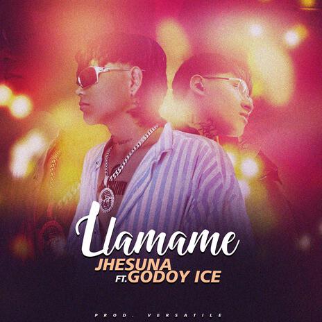 Llamame ft. Godoy Ice | Boomplay Music