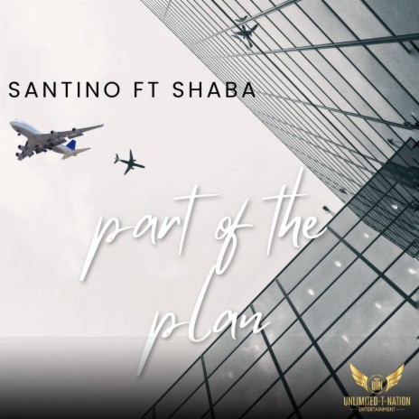 Part Of The Plan ft. Shaba | Boomplay Music