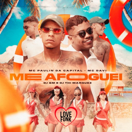 Me Afoguei ft. MC Davi, DJ GM & DJ Thi Marquez | Boomplay Music