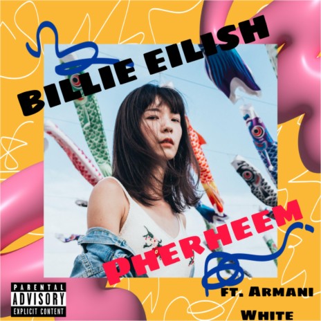Billie Eilish (feat. Armani White & Prince Fahim) | Boomplay Music