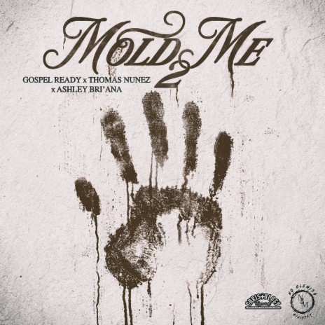 Mold Me 2 ft. Thomas Nunez & Ashley Bri'ana | Boomplay Music