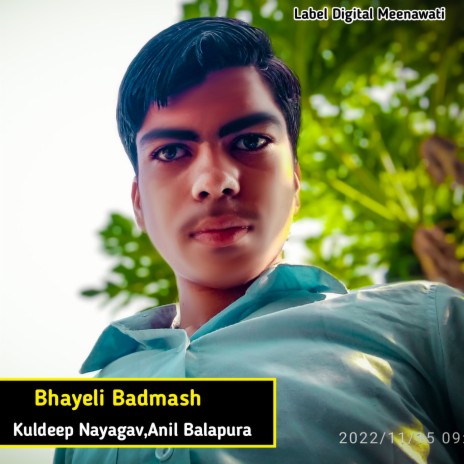 Bhayeli Badmash ft. Anil Balapura | Boomplay Music