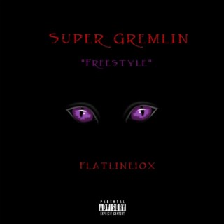 Super Gremlin Freestyle