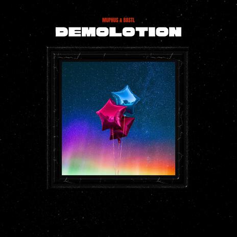 Demolotion ft. BASTL | Boomplay Music