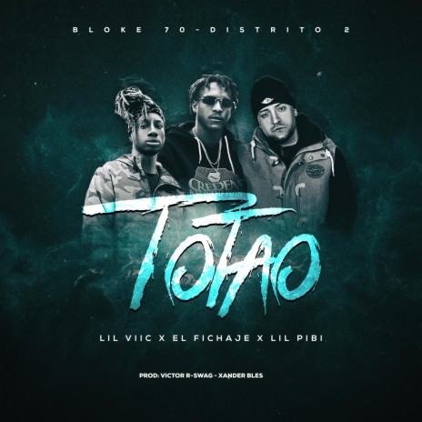 Totao ft. El Fichaje & Lil Pibi | Boomplay Music