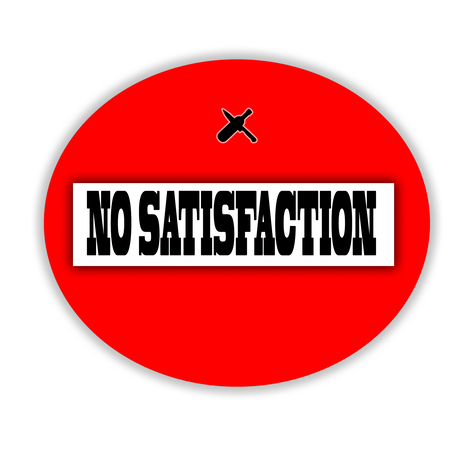 No Satisfaction