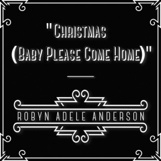 Christmas (Baby Please Come Home)