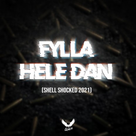 Fylla Hele Dan (Shell Shocked 2021) | Boomplay Music