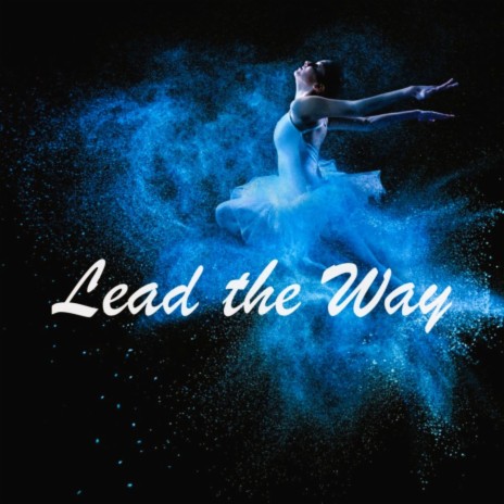 Lead the Way | Boomplay Music