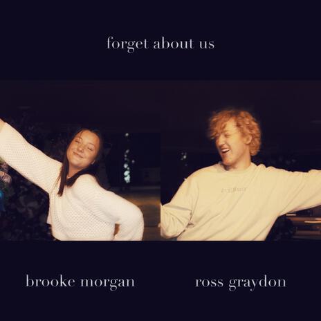 Forget about us ft. Brooke Morgan | Boomplay Music