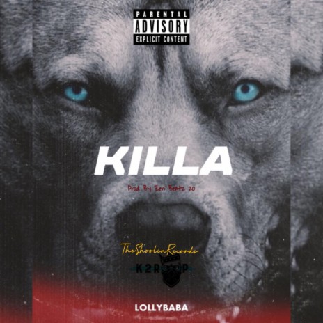 Killa ft. LollyBaba | Boomplay Music
