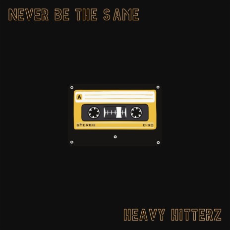 Never Be the Same | Boomplay Music