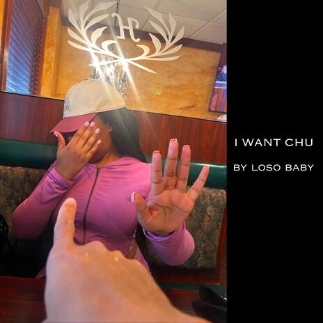 i want chu | Boomplay Music