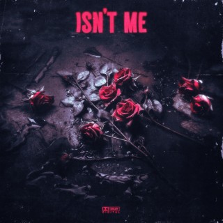 isn't me lyrics | Boomplay Music