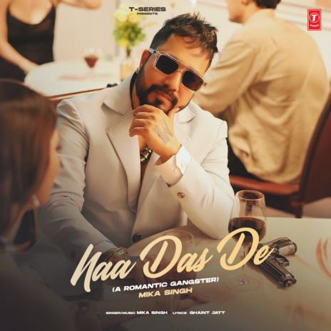 Naa Das De (A Romantic Gangster) | Boomplay Music