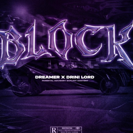 Block ft. Drini Lord | Boomplay Music