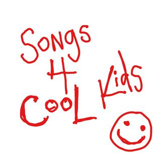 SONGS FOR COOL KIDS (recordings from 2008)