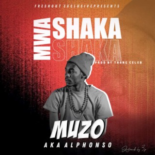 muzo aka alphonso mwa shaka lyrics | Boomplay Music