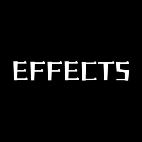 Effects | Boomplay Music