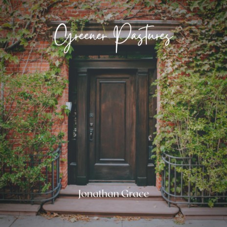 Greener Pastures | Boomplay Music