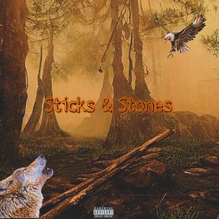 Sticks and Stones